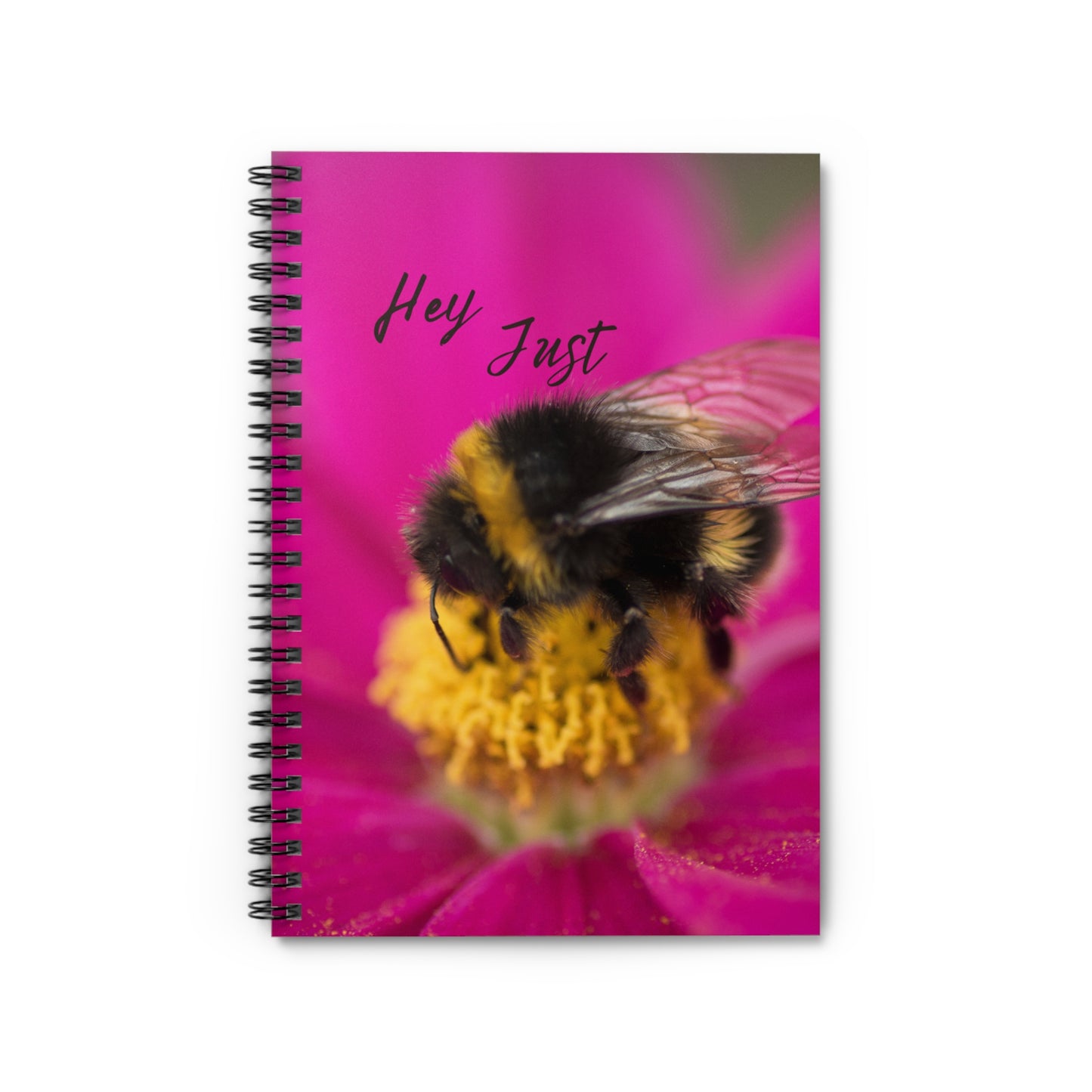 Hey Just Bee (Flower)Spiral Notebook - Ruled Line