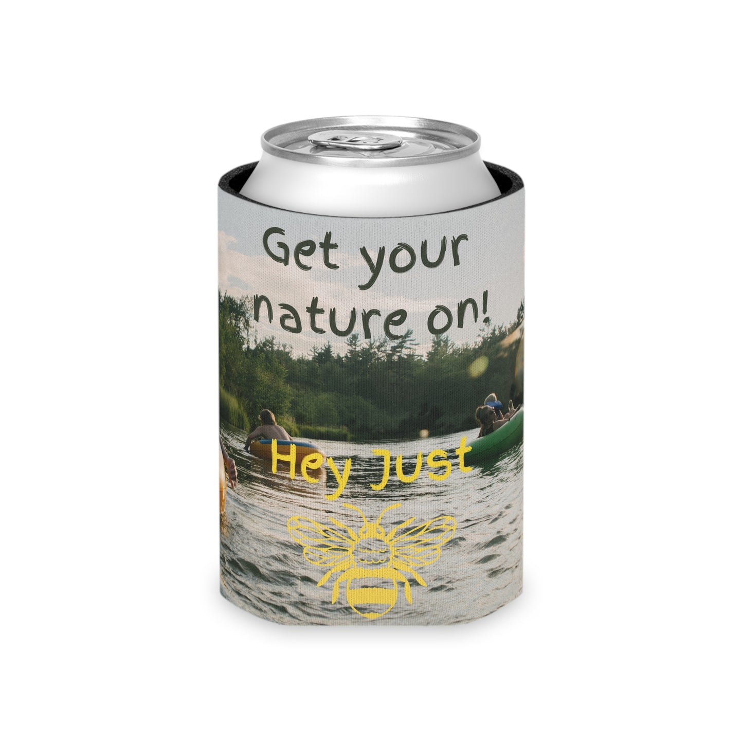 Get Your Nature On Can Cooler by Hey Just Bee LLC