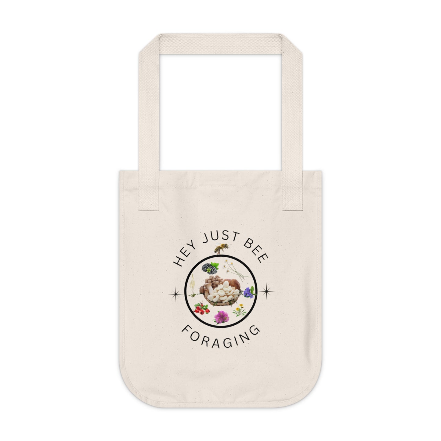 Hey Just Bee Foraging Organic Canvas Tote Bag