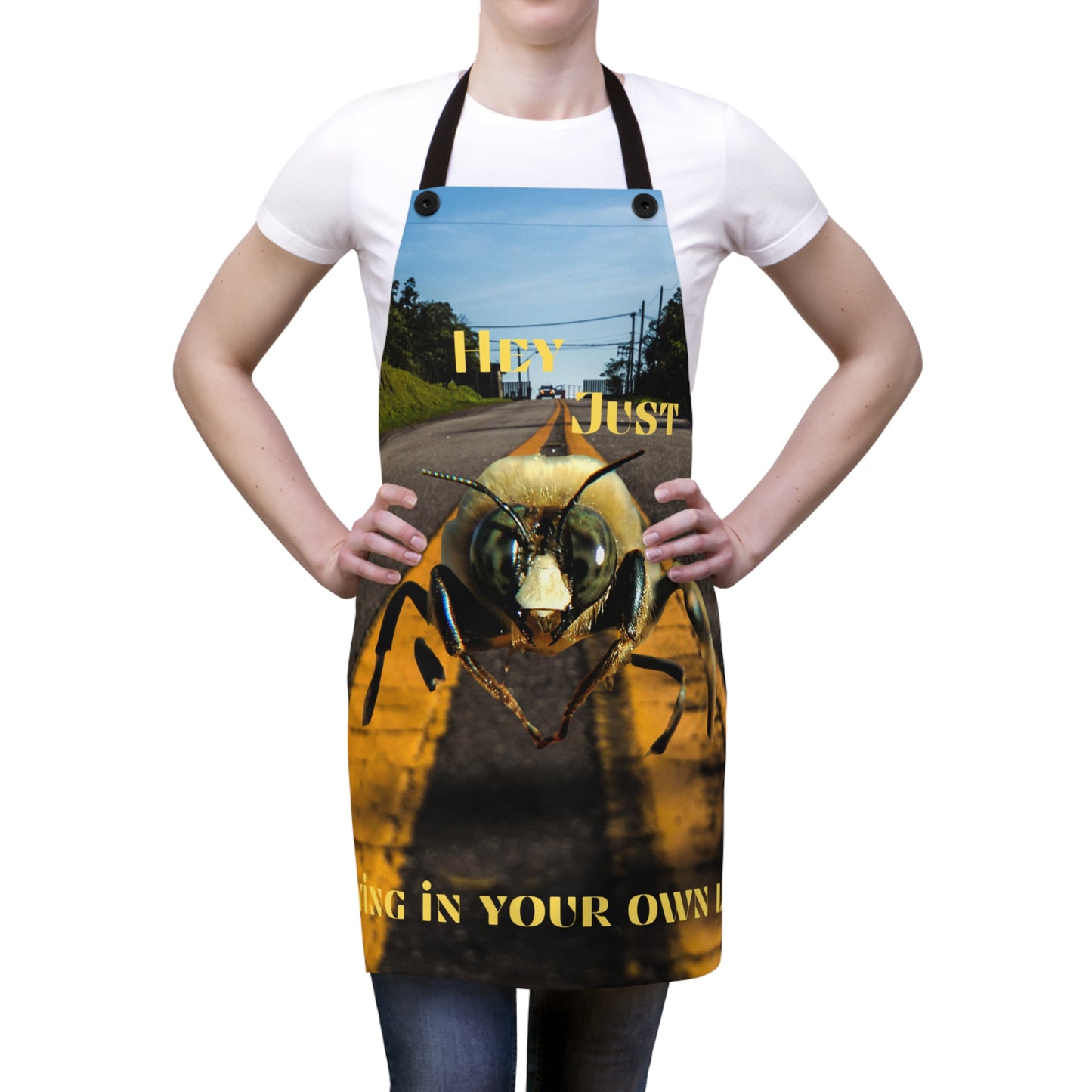 Hey Just Bee Staying in your own lane Apron