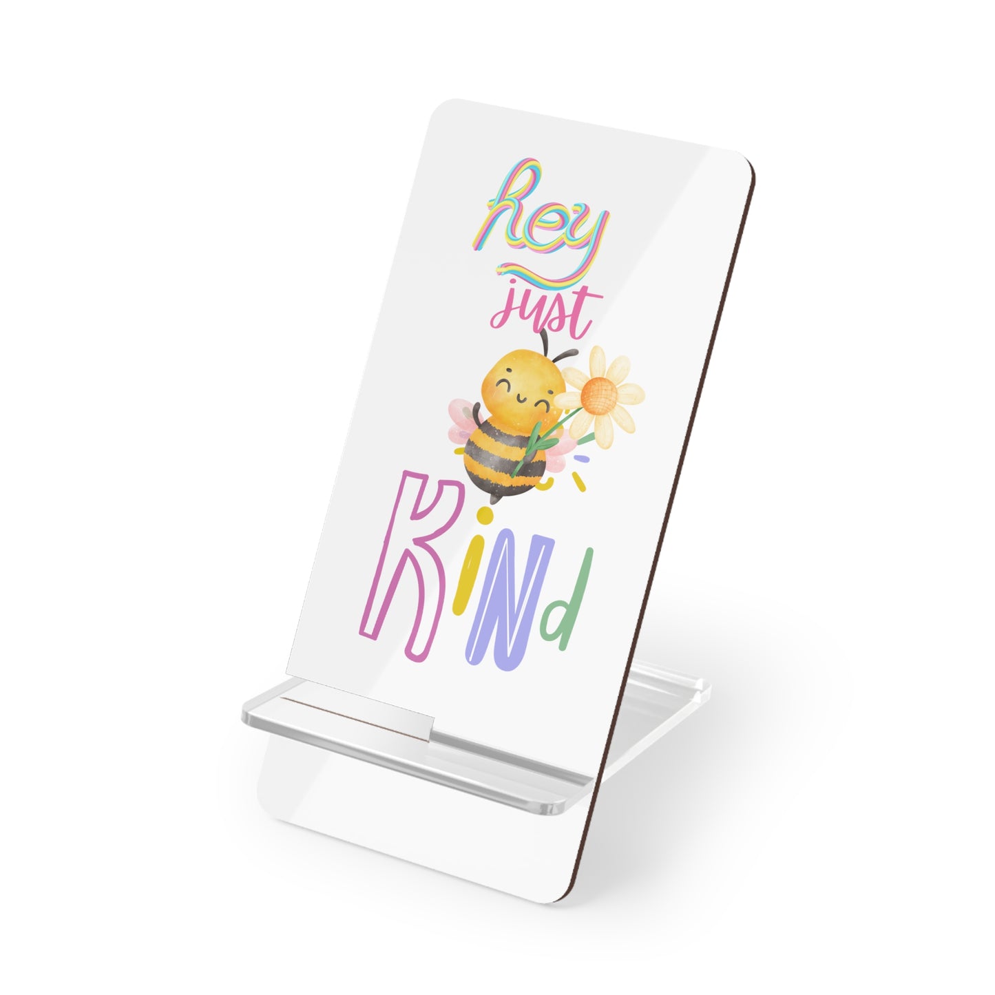 Hey Just Bee Kind Mobile Display Stand for Smartphones