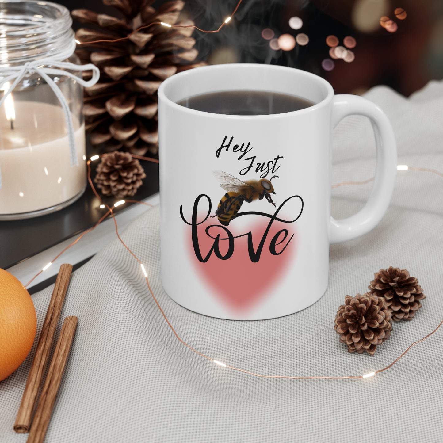 Hey Just Bee Love Ceramic Mug 11oz