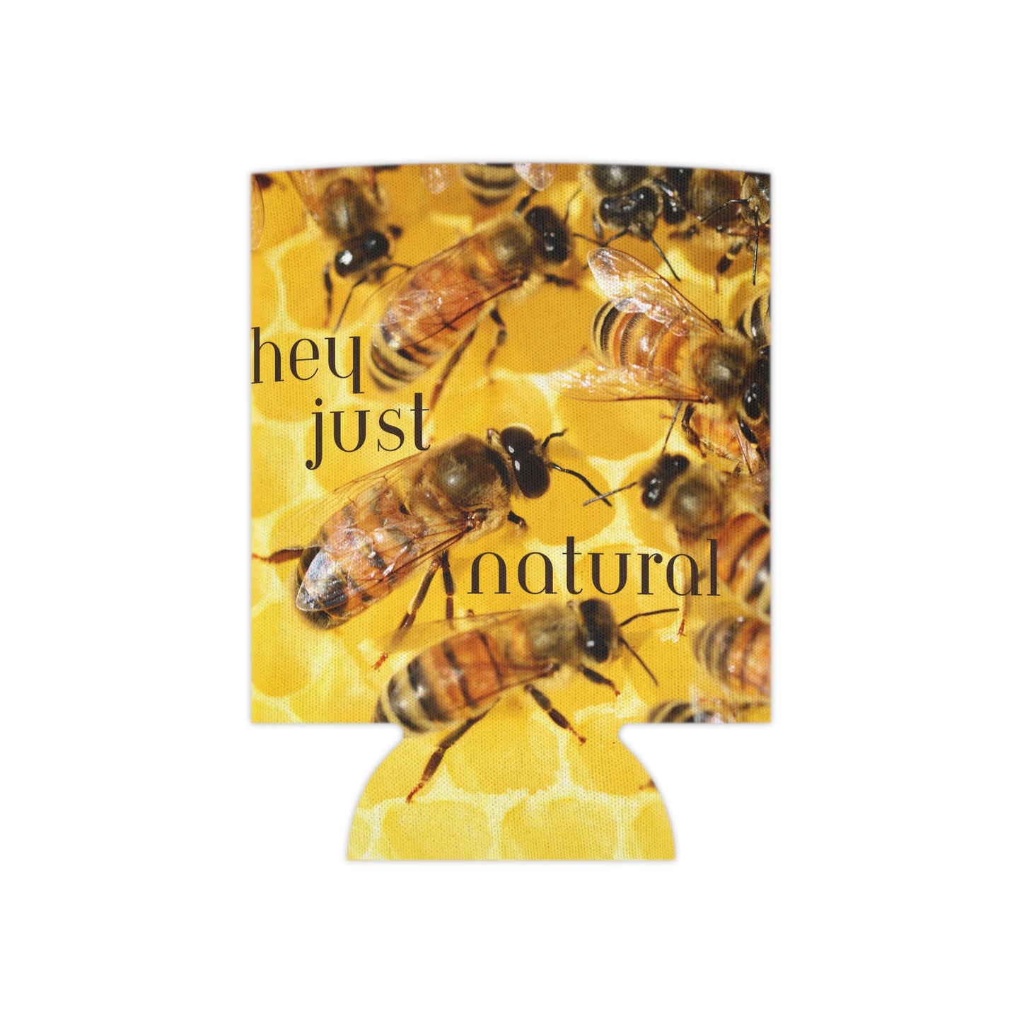 Hey Just Bee Natural Can Cooler