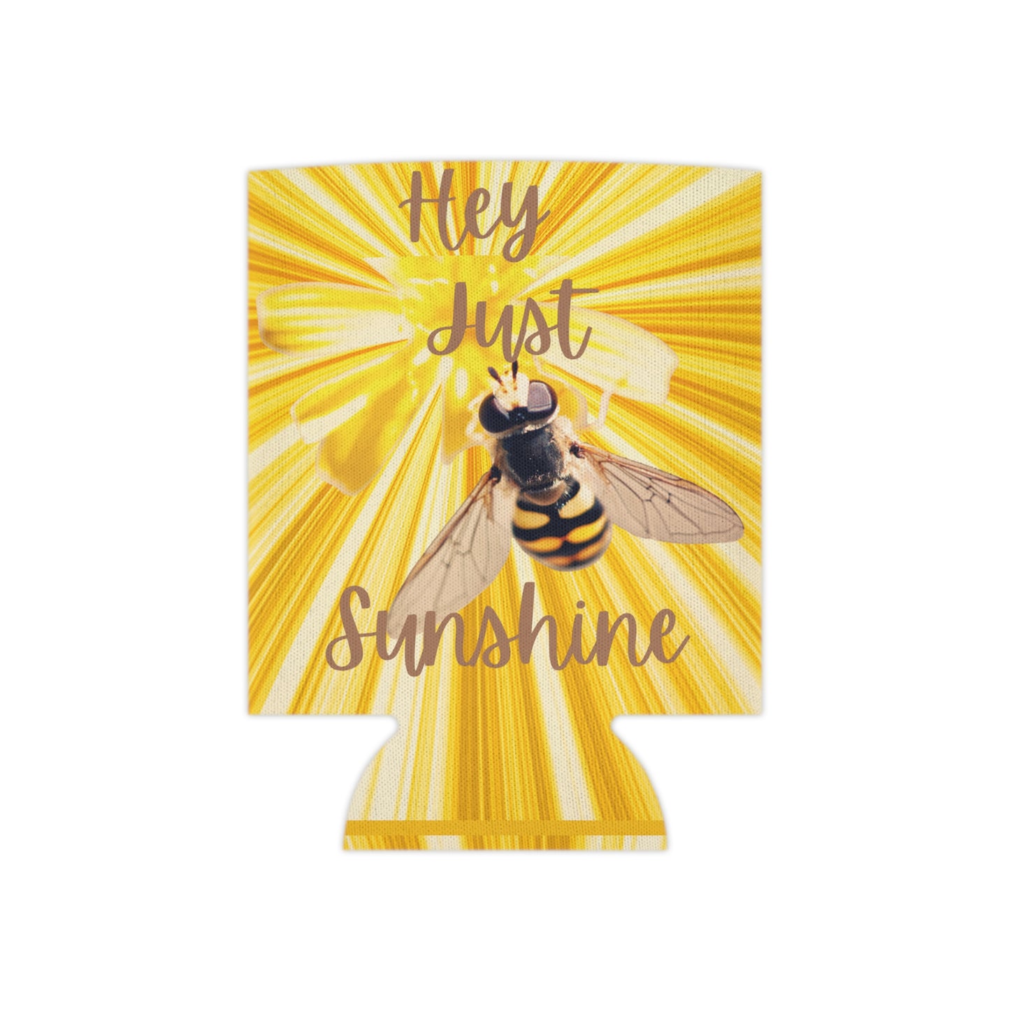 Hey Just Bee Sunshine Can Cooler