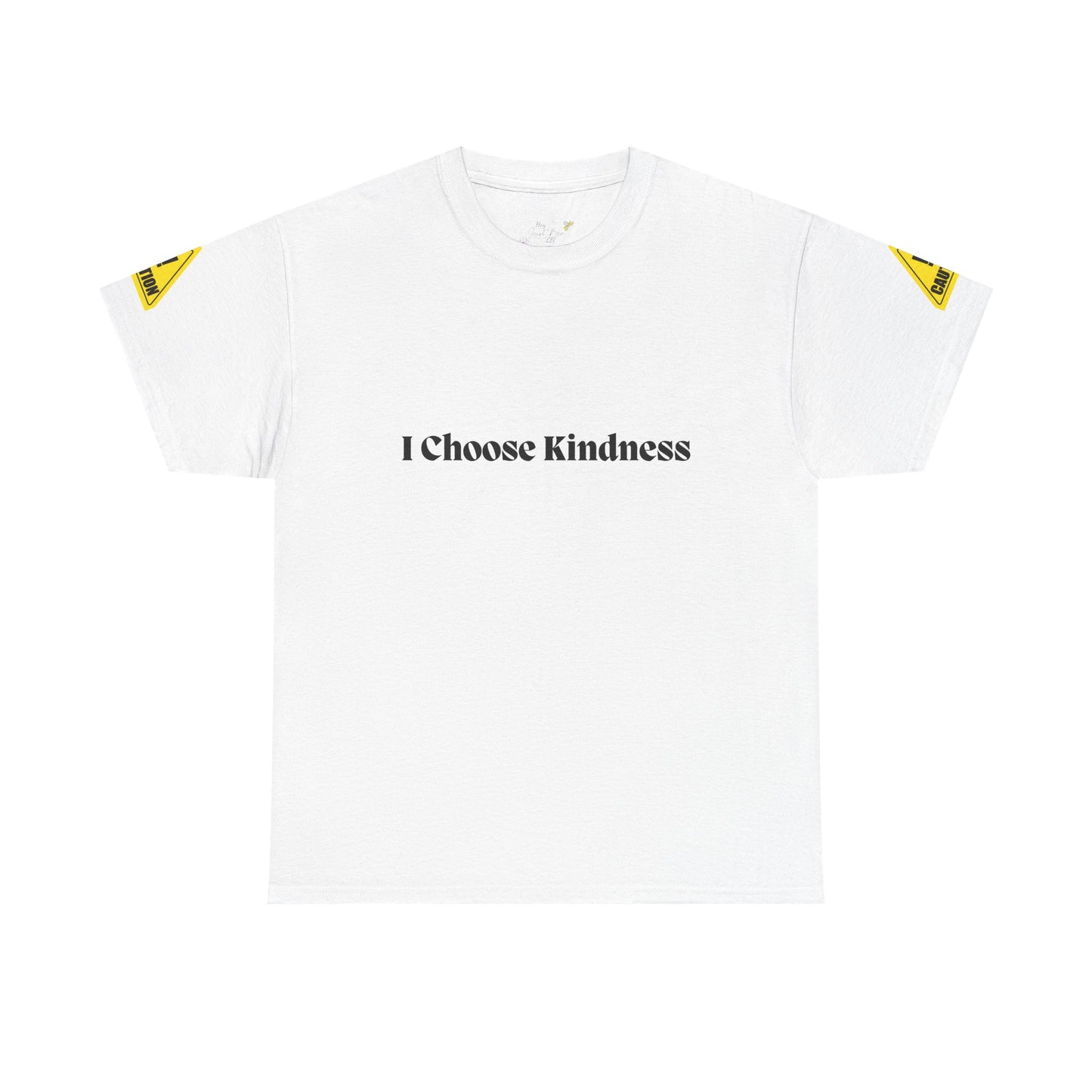 I Choose Kindness Warning Tee