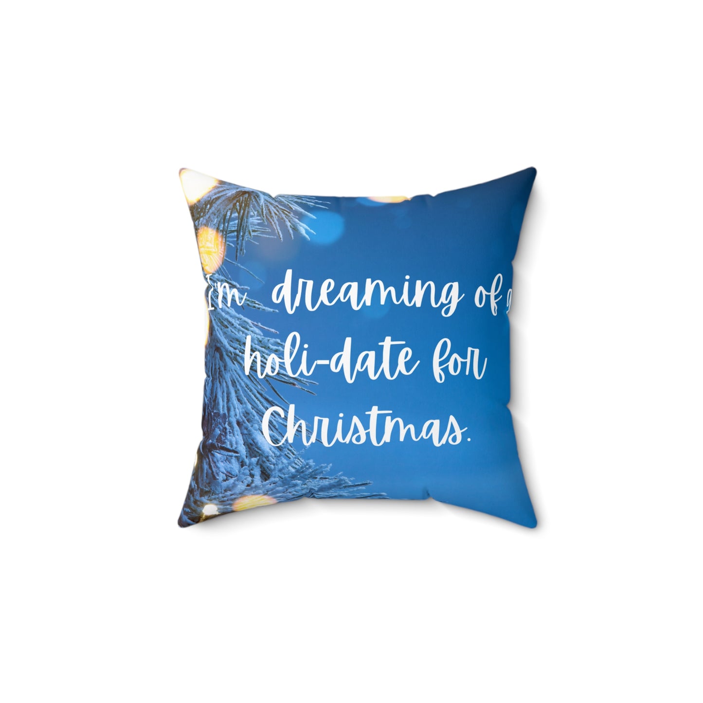 Holi-date Square Pillow - Make Your Wishes Known - Christmas Holi-Date