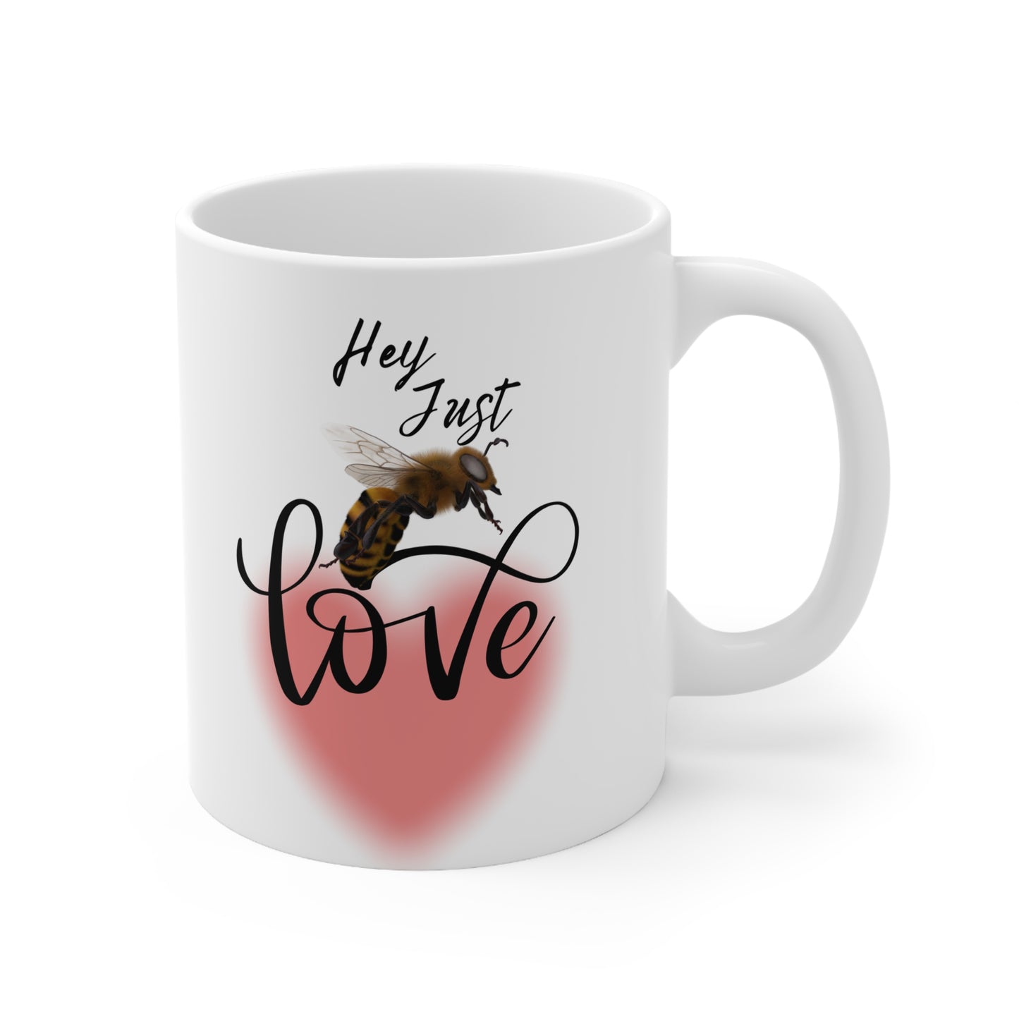 Hey Just Bee Love Ceramic Mug 11oz