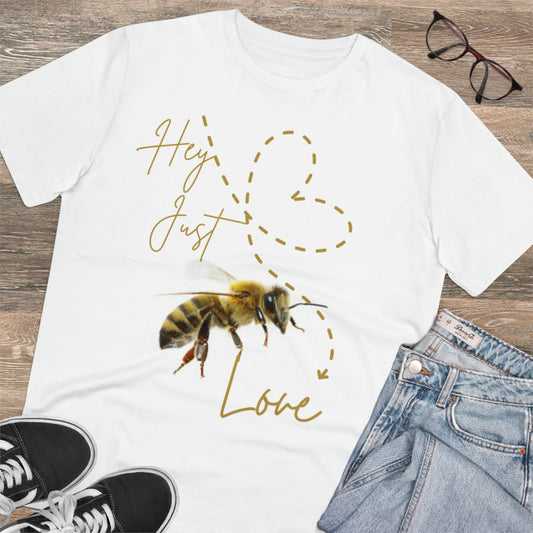 Organic Hey Just Bee Love T-shirt