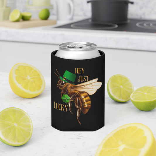 Hey Just Bee Lucky Can Cooler