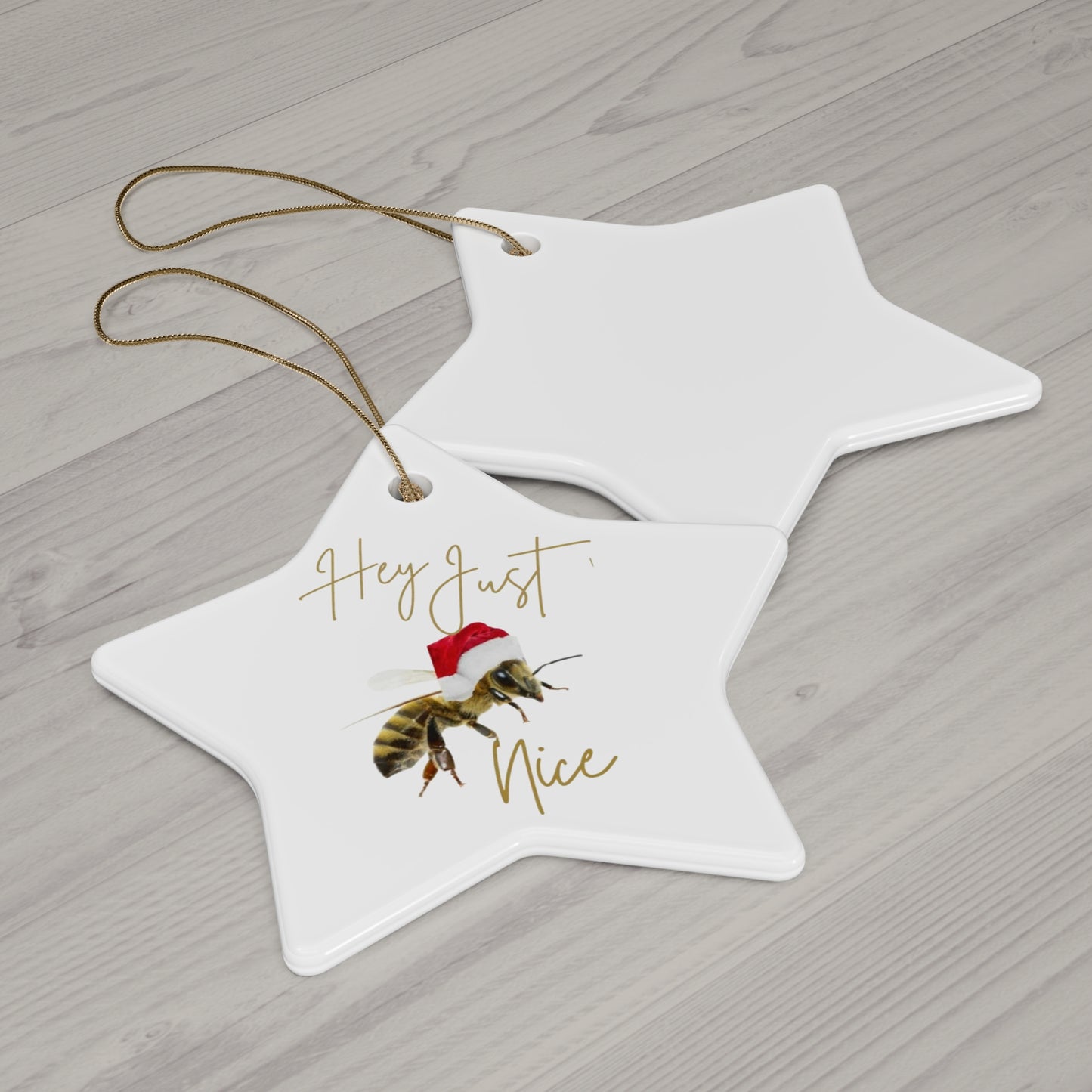 Hey Just Bee Nice Ceramic Ornament, Star Shape