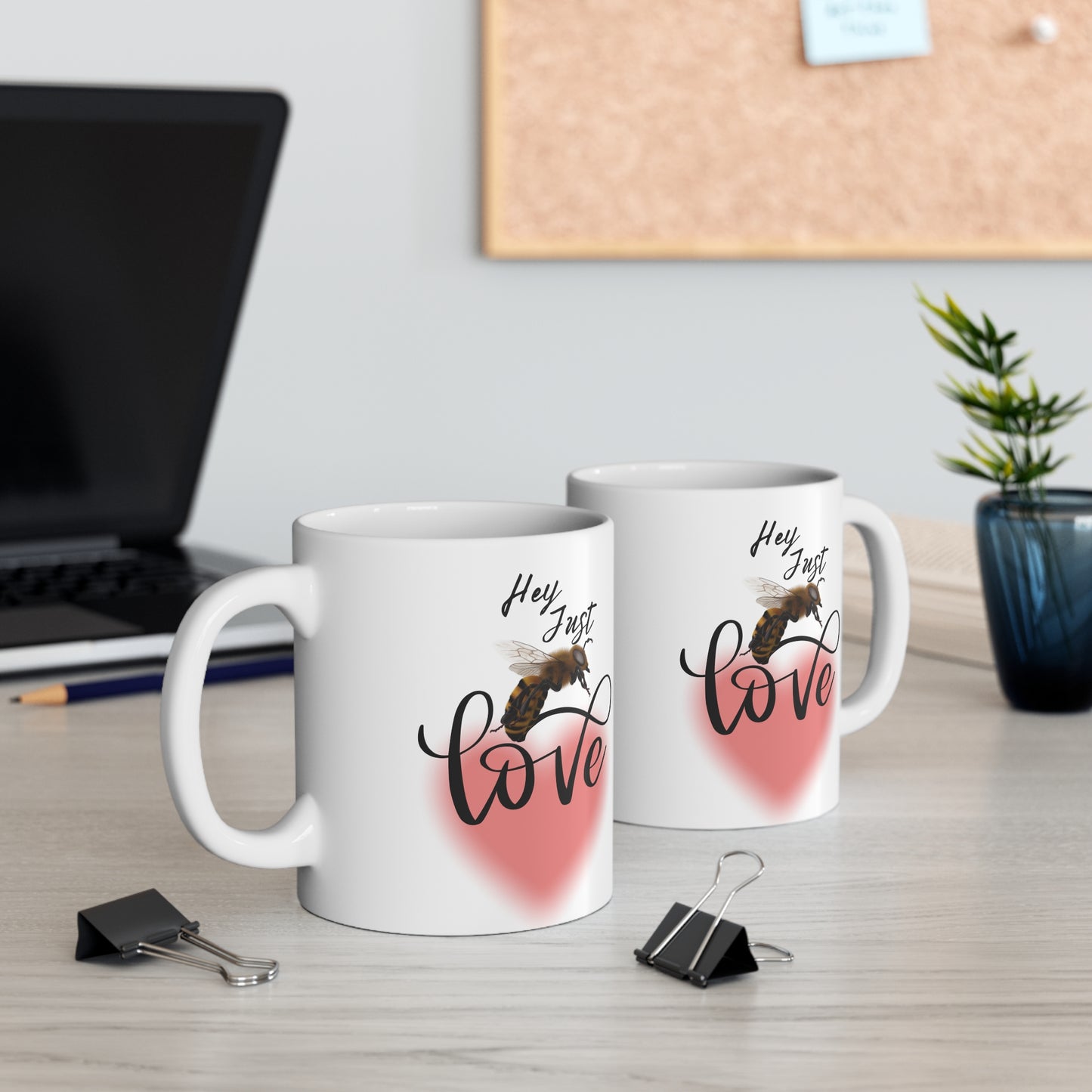 Hey Just Bee Love Ceramic Mug 11oz