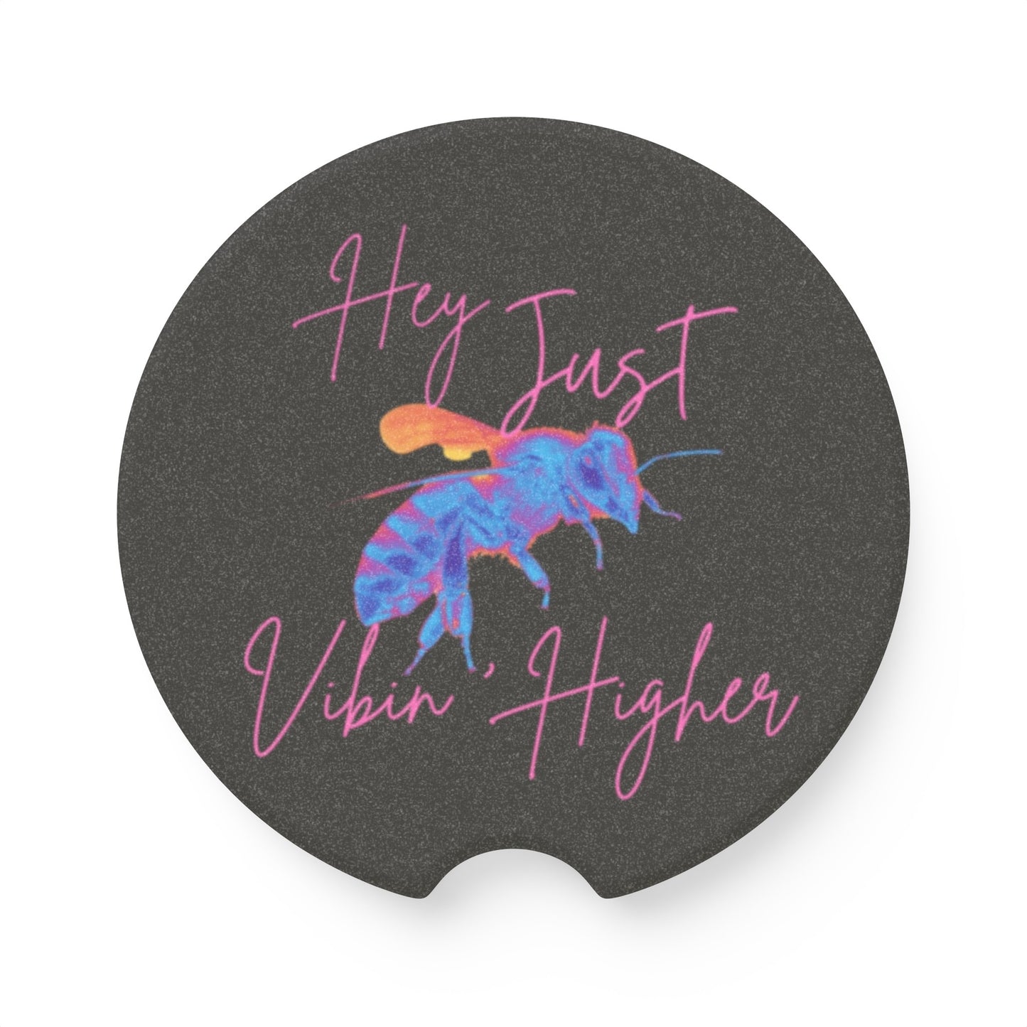 Hey Just Bee Vibin' Higher Soapstone Car Coaster