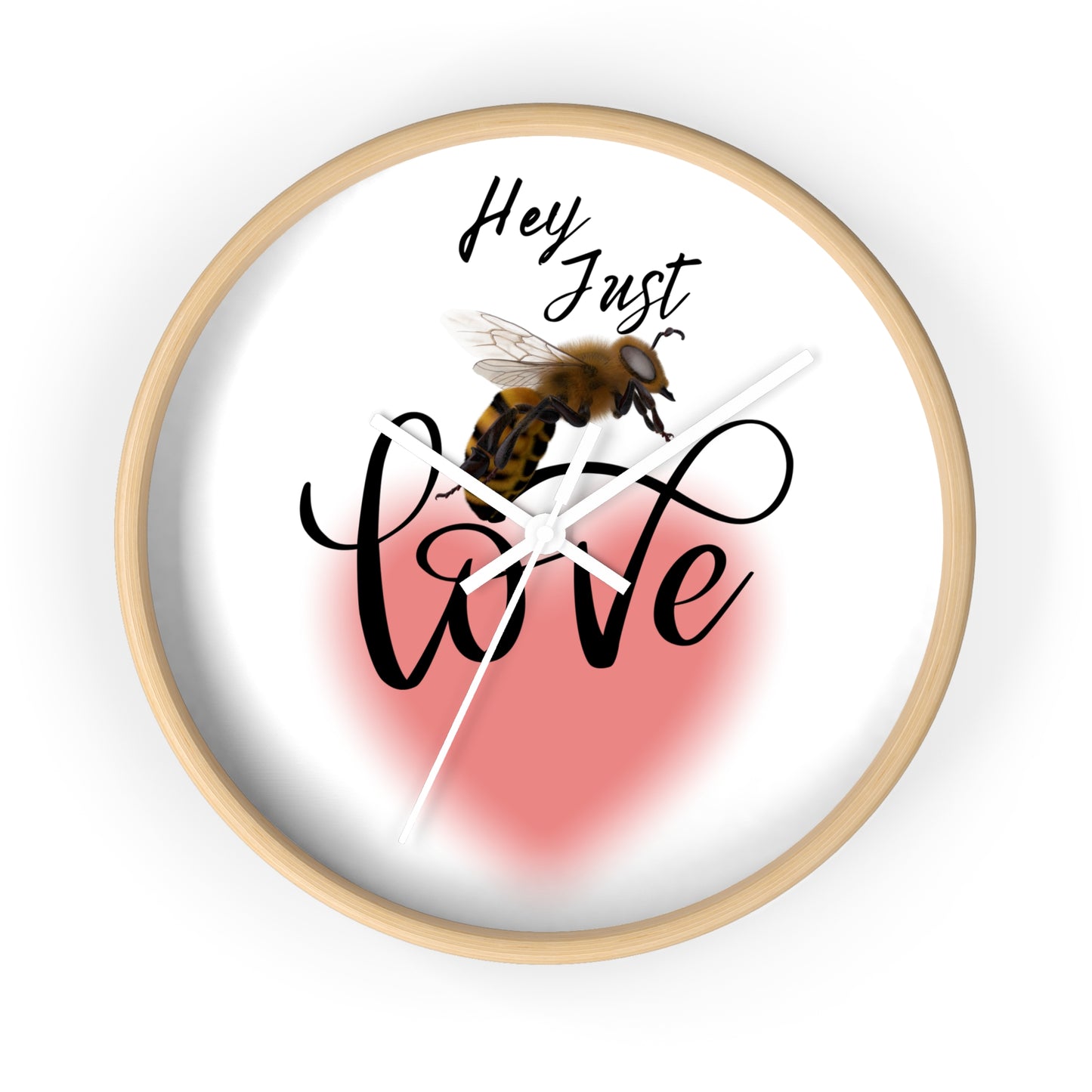 Hey Just Bee Love Wall Clock