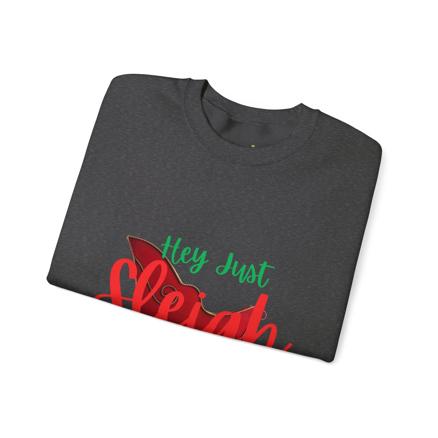 Hey Just Sleigh Heavy Blend™ Crewneck Sweatshirt