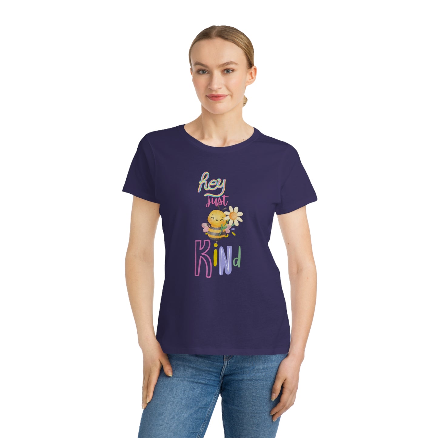 Hey Just Bee Kind Organic Women's Classic T-Shirt